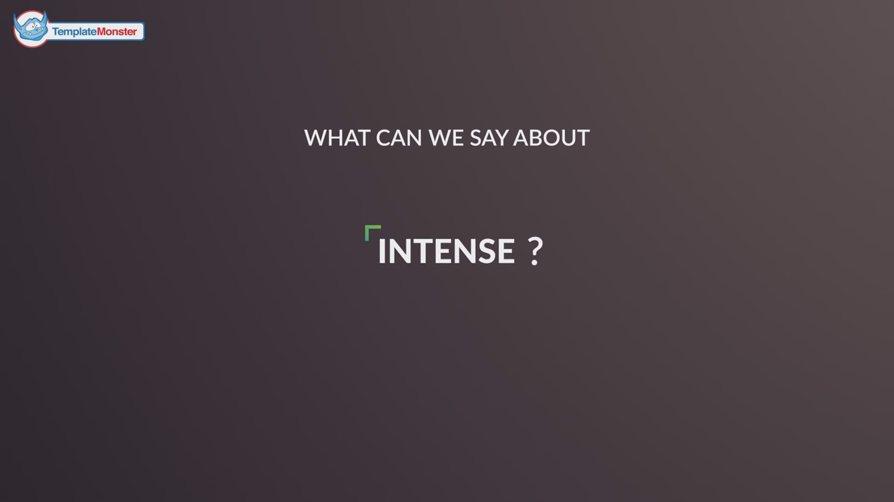 What can we say about Intense ?